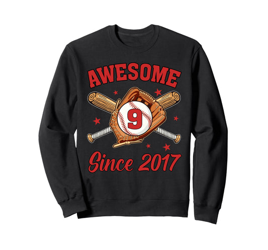 9 Year Old Awesome Since 2017 Sweatshirt - Casual Everyday Wear Unisex - T-Shirt, Sweatshirt, Hoodie