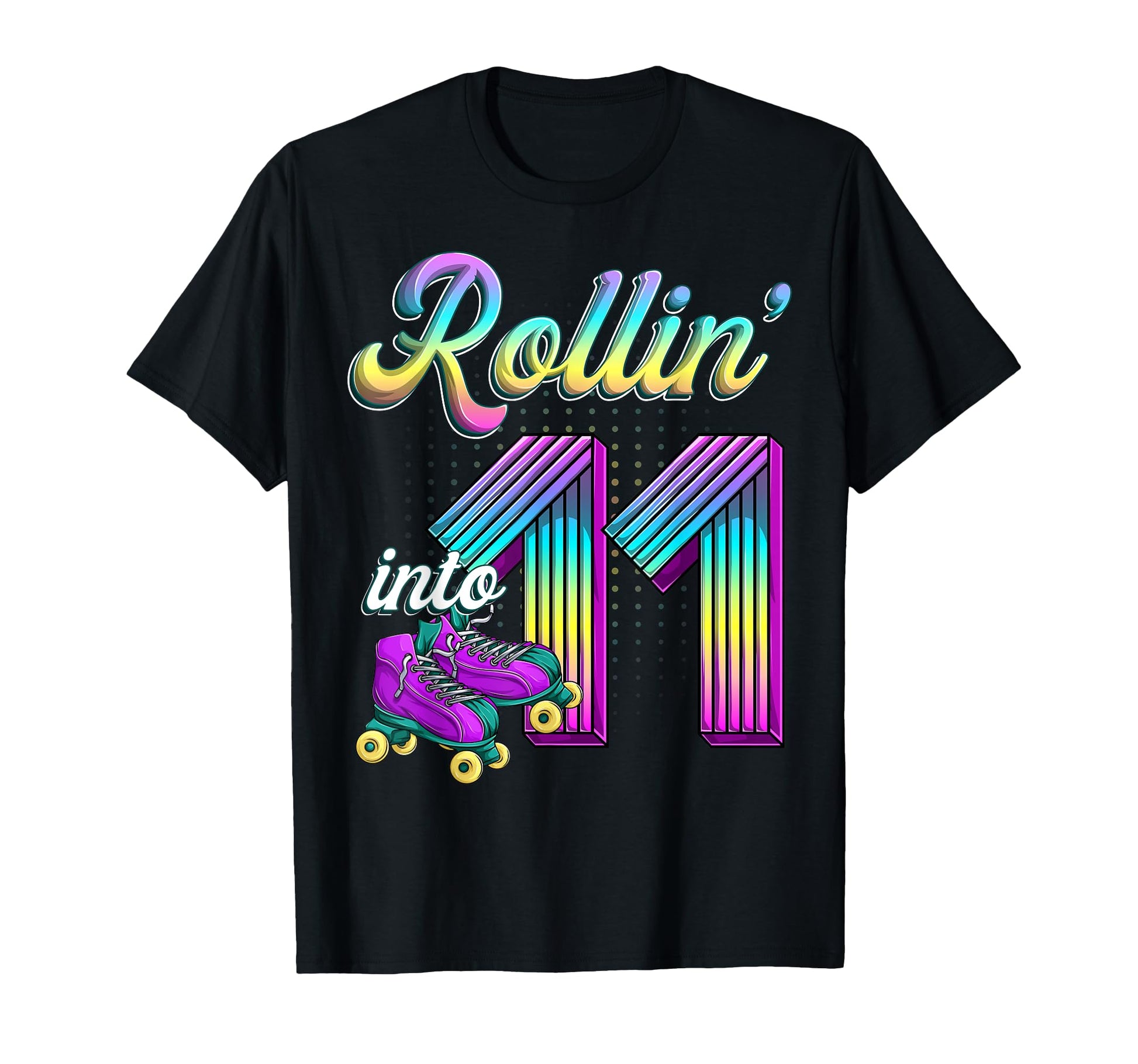 Rolling Into 11 Roller Skates 11Th T-Shirt - Novelty Apparel for Adults - T-Shirt, Sweatshirt, Hoodie