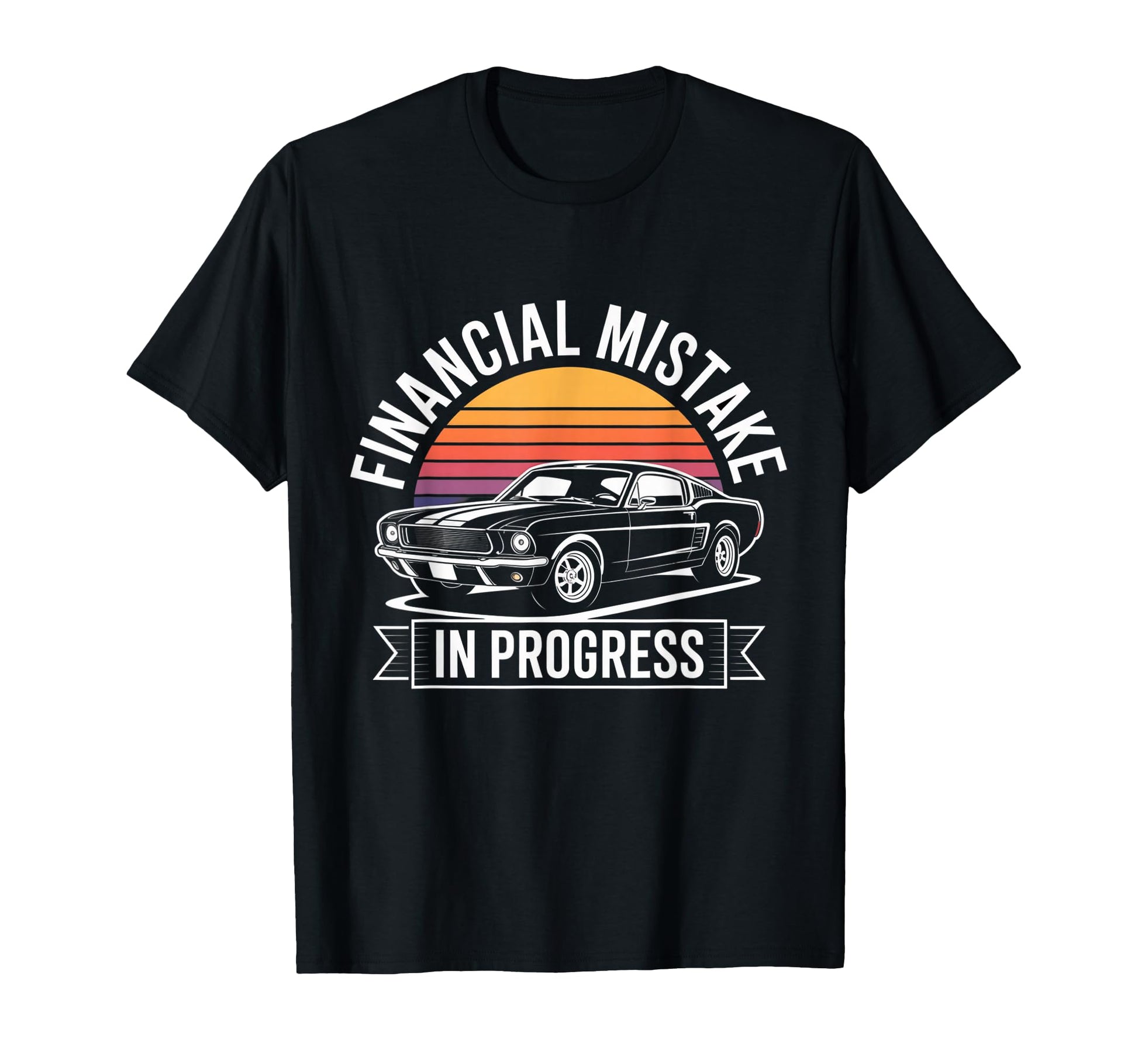 Financial Mistake Mechanic 67 Car T-Shirt - Novelty Apparel for Adults - T-Shirt, Sweatshirt, Hoodie