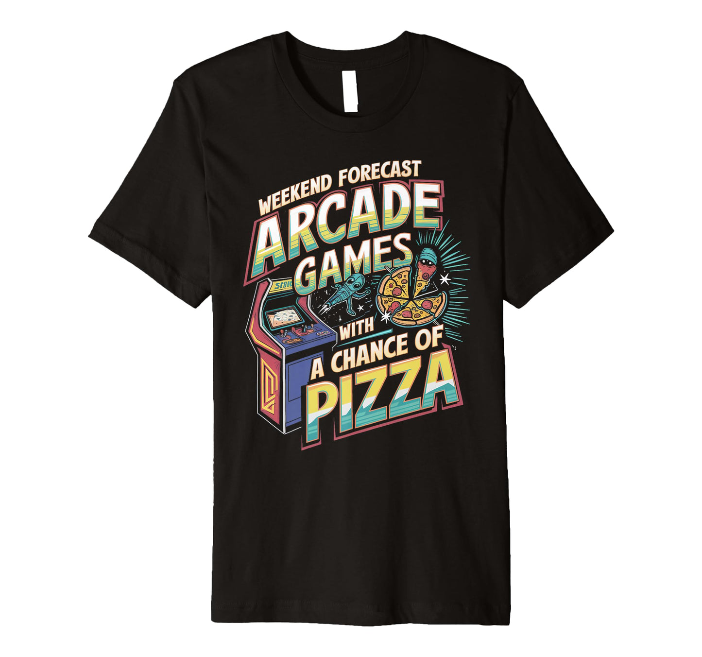 Weekend Forecast Arcade Gamer Pizza T-Shirt - Graphic Print Men Women - T-Shirt, Sweatshirt, Hoodie