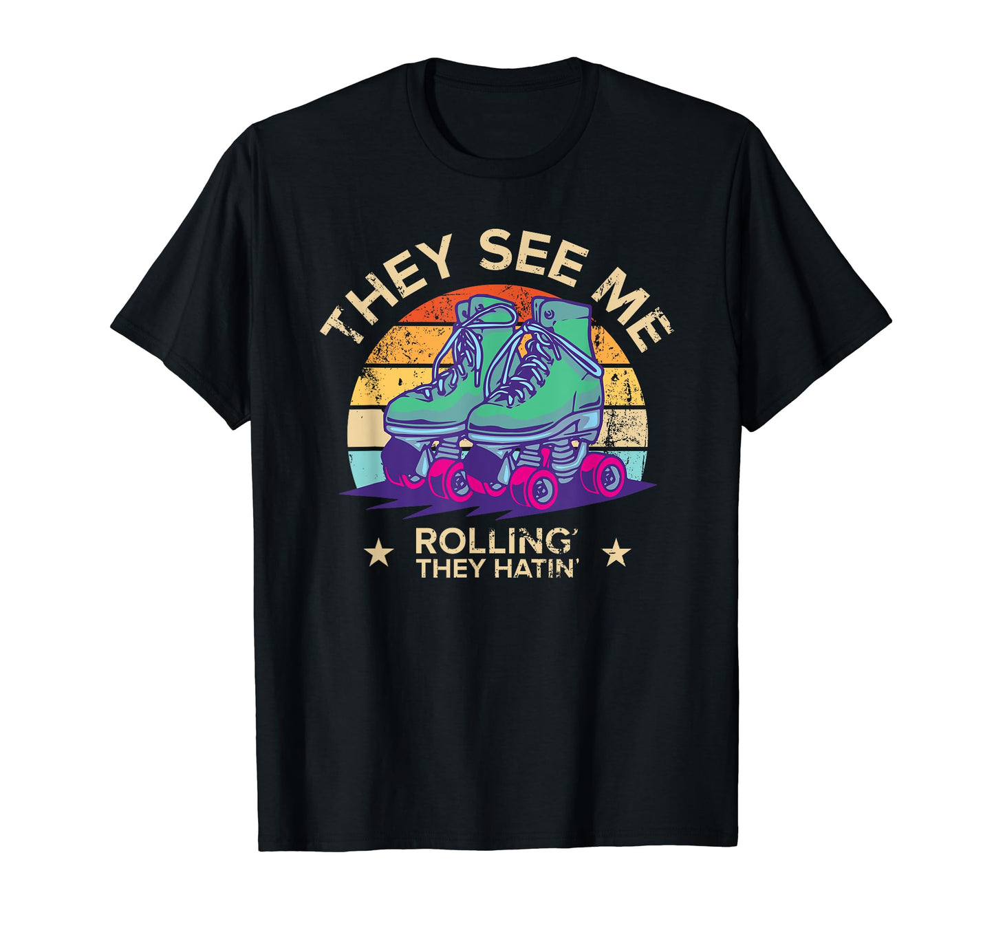 Skating They See Me Rollin They Hatin T-Shirt - Minimalist Print Unisex - T-Shirt, Sweatshirt, Hoodie
