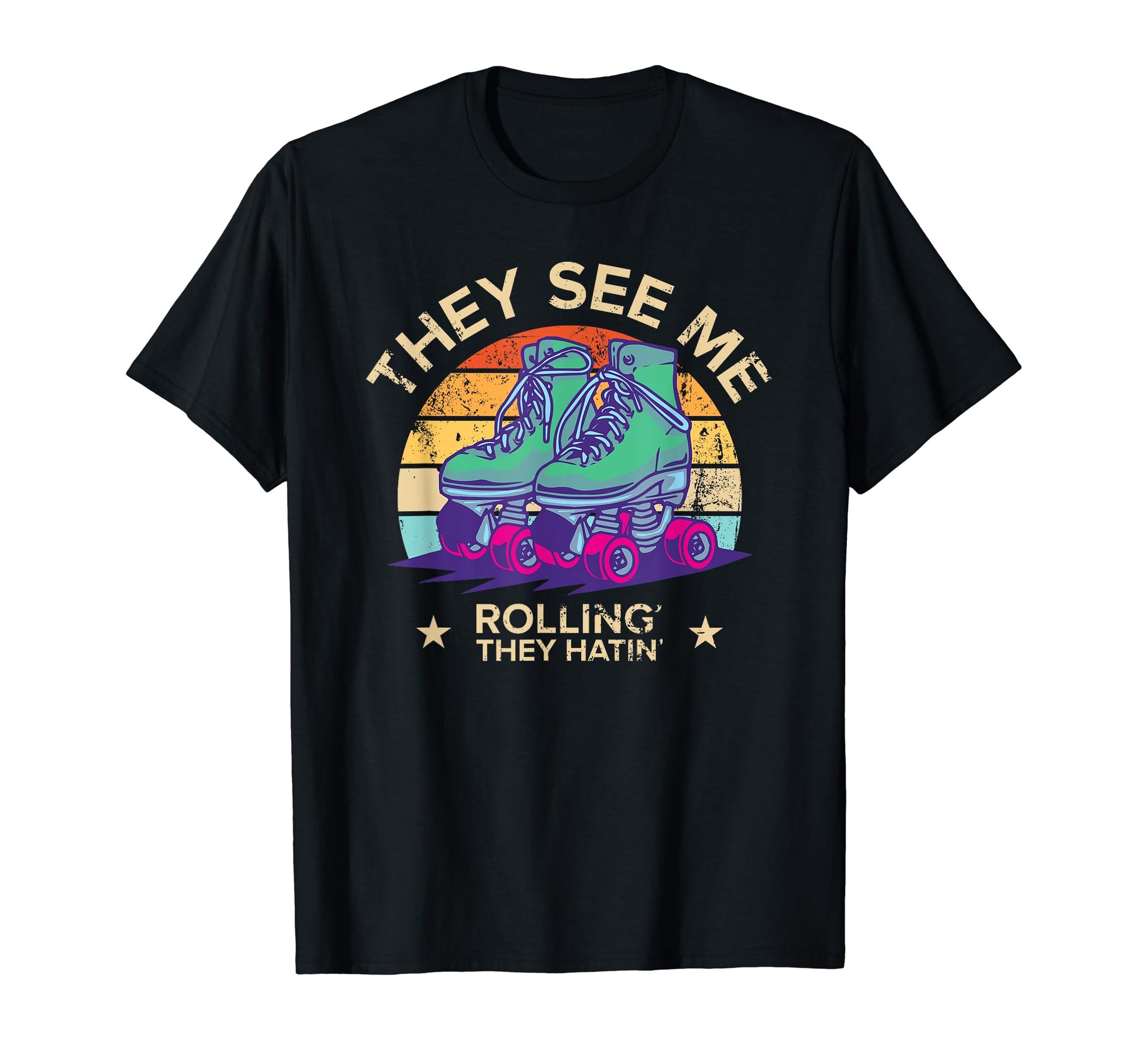 Skating They See Me Rollin They Hatin T-Shirt - Minimalist Print Unisex - T-Shirt, Sweatshirt, Hoodie