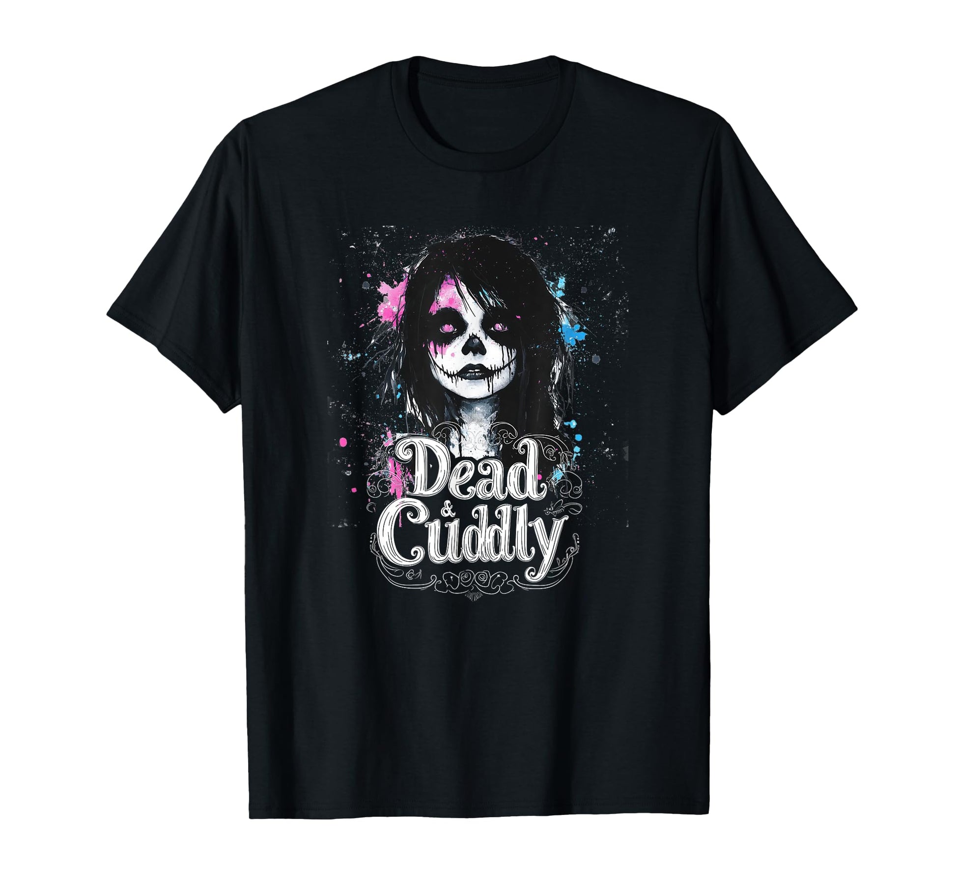Dead And Cuddly Gothic Alt Grunge Hip Hop T-Shirt - Graphic Print Unisex - T-Shirt, Sweatshirt, Hoodie