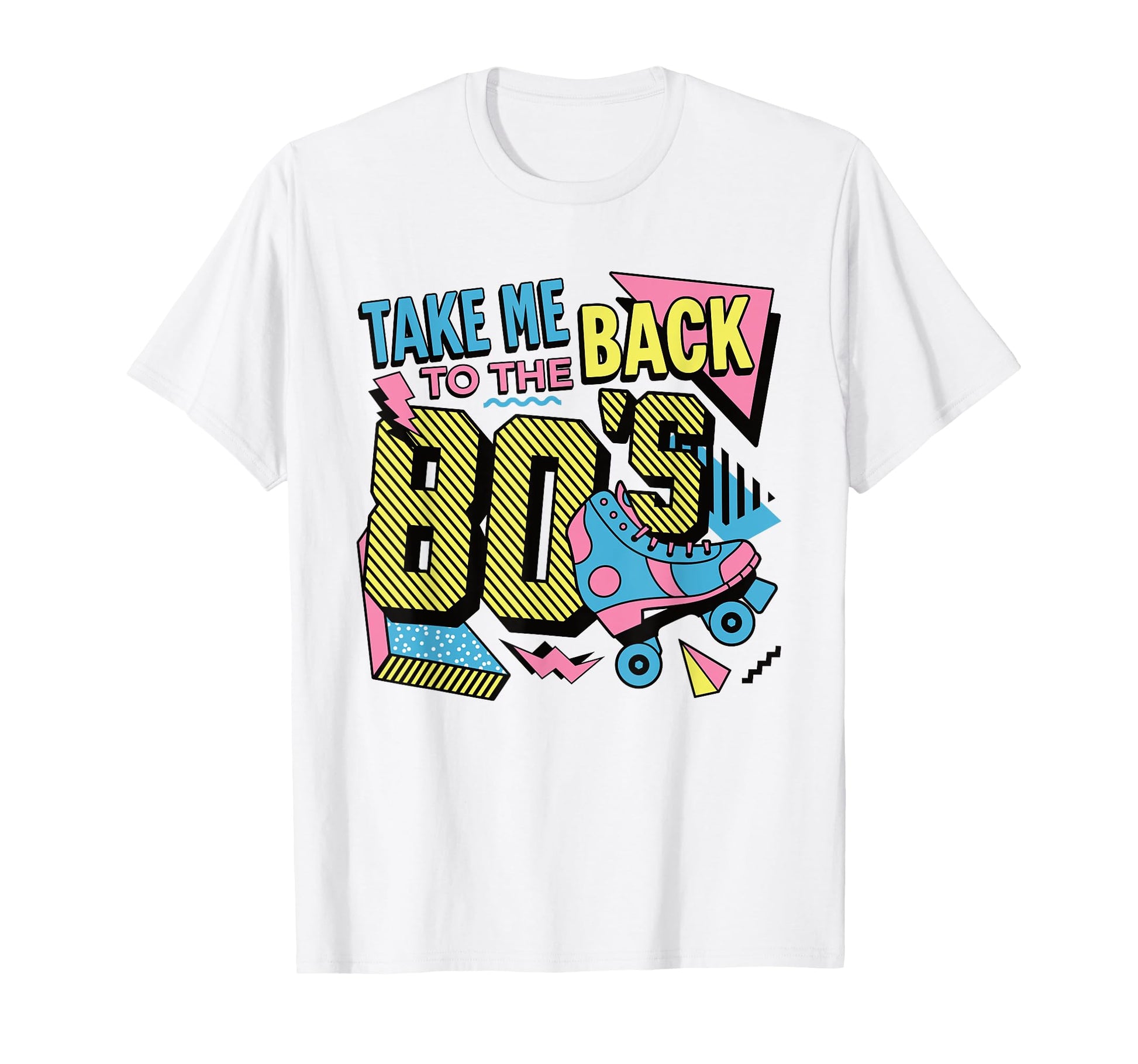 Take Me Back To 80S Roller Skate T-Shirt - Streetwear Style Unisex - T-Shirt, Sweatshirt, Hoodie