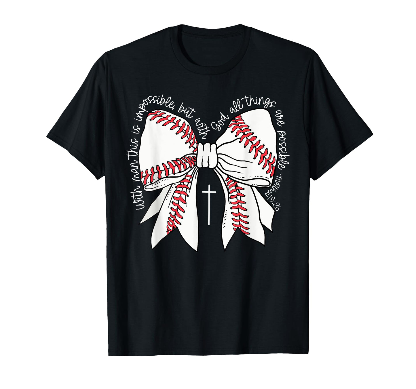 Cross Christian Bow Baseball Mom T-Shirt - Casual Everyday Wear Men Women - T-Shirt, Sweatshirt, Hoodie
