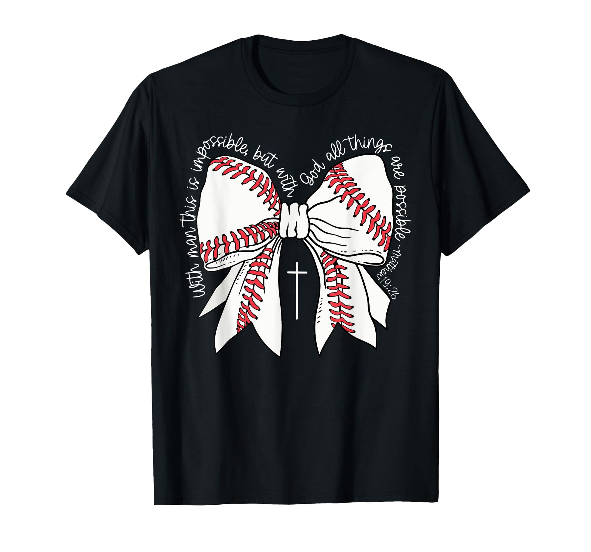 Cross Christian Bow Baseball Mom T-Shirt - Casual Everyday Wear Men Women - T-Shirt, Sweatshirt, Hoodie