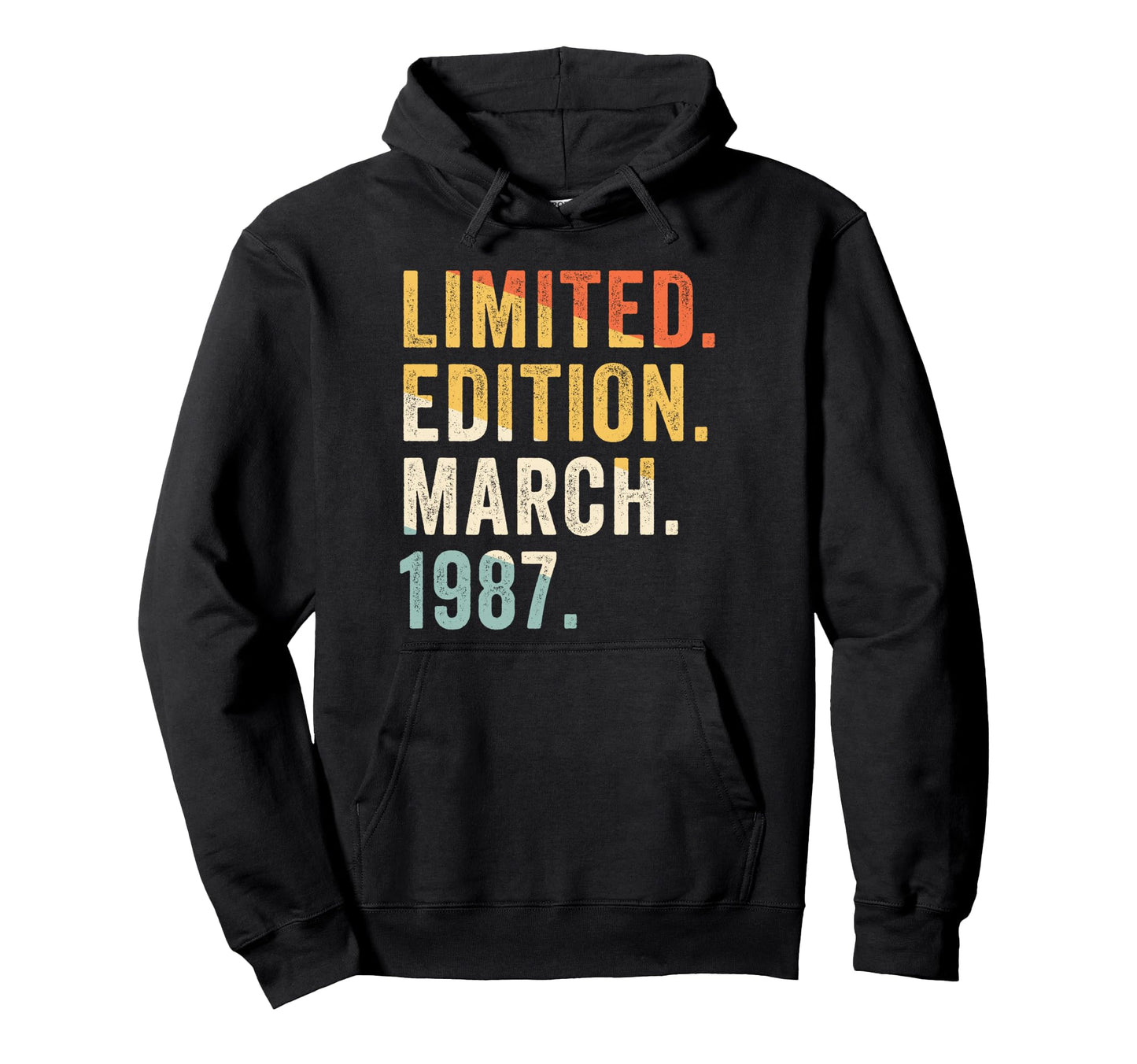 March 1987 Novelty Birthday Message Hoodie - Graphic Print Unisex - T-Shirt, Sweatshirt, Hoodie