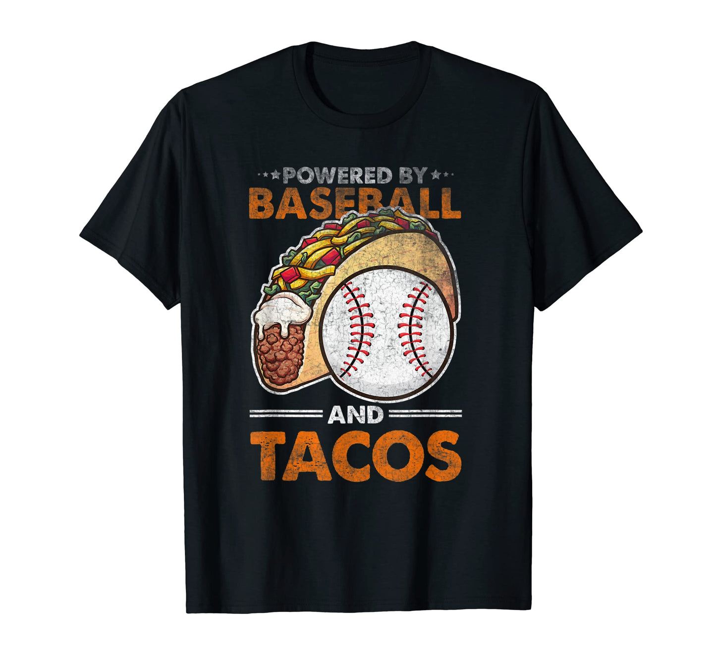 Powered Baseball And Tacos Food T-Shirt - Casual Everyday Wear Unisex - T-Shirt, Sweatshirt, Hoodie