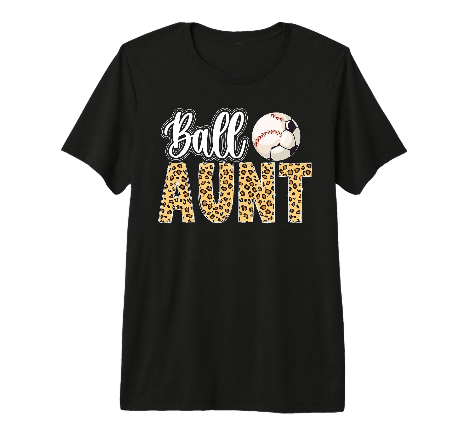 Ball Aunt Leopard Soccer Baseball Aunt T-Shirt - Custom Art Print Unisex - T-Shirt, Sweatshirt, Hoodie