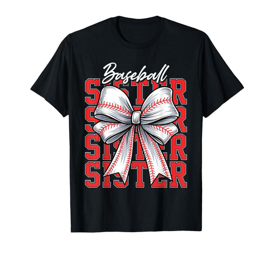 2025 Baseball Sister Coquette Bow T-Shirt - Casual Everyday Wear Men Women - T-Shirt, Sweatshirt, Hoodie