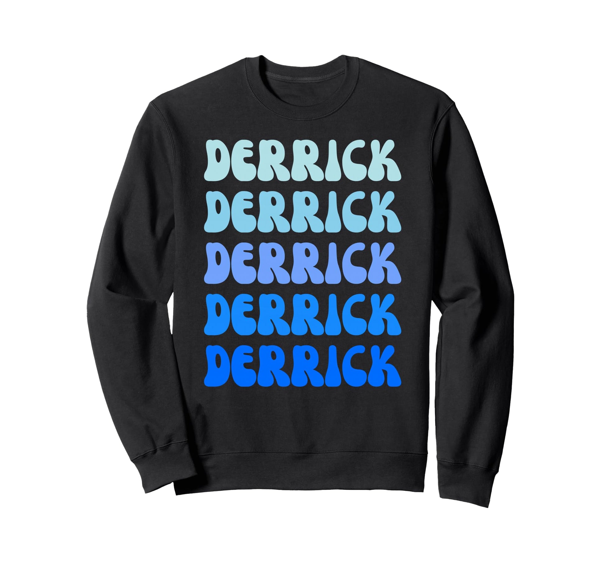Derrick Name Stack Sweatshirt - Unique Graphic Men Women - T-Shirt, Sweatshirt, Hoodie