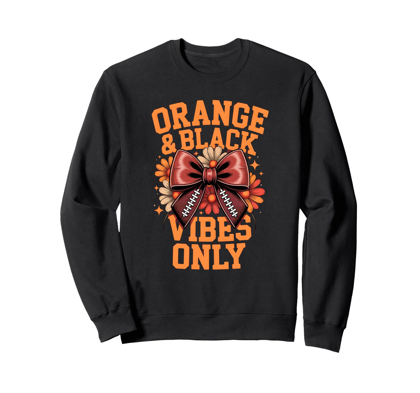 Orange Black Vibes Only Football Sweatshirt - Novelty Apparel Unisex - T-Shirt, Sweatshirt, Hoodie