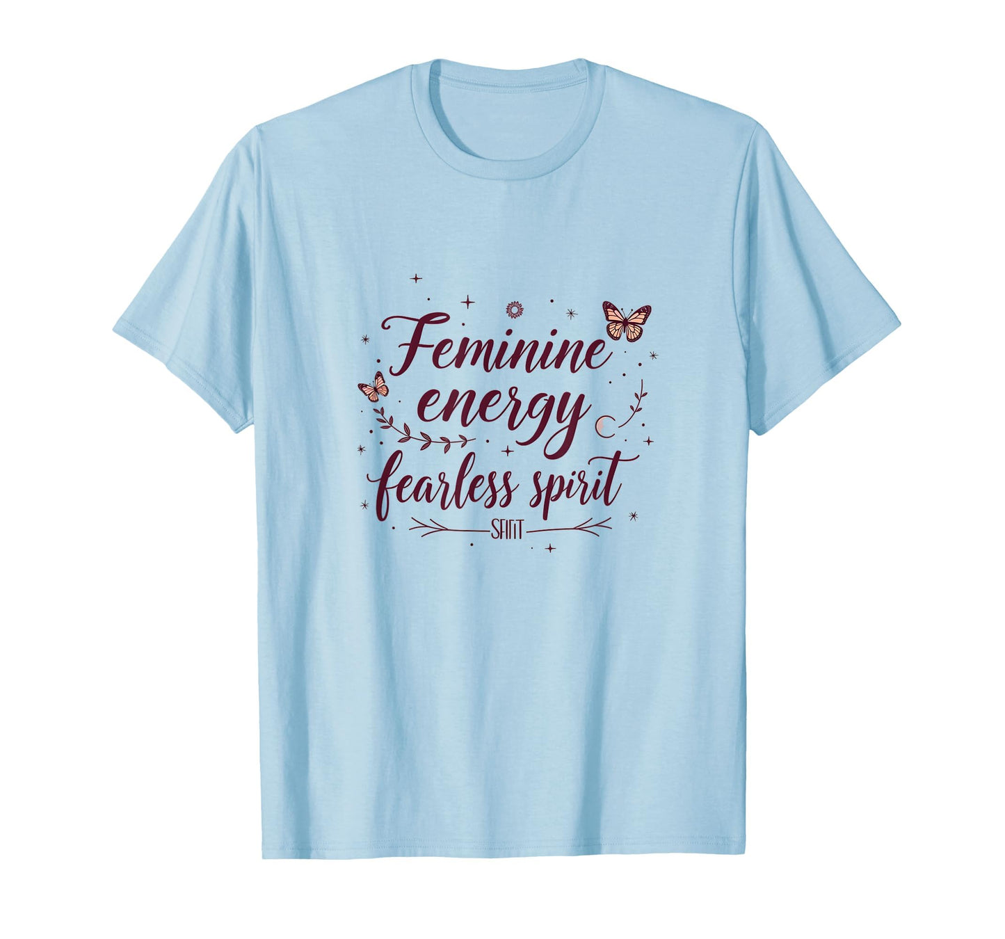 Feminine Energy Fearless Spirit Coquette T-Shirt - Trendy Graphic Unisex - T-Shirt, Sweatshirt, Hoodie