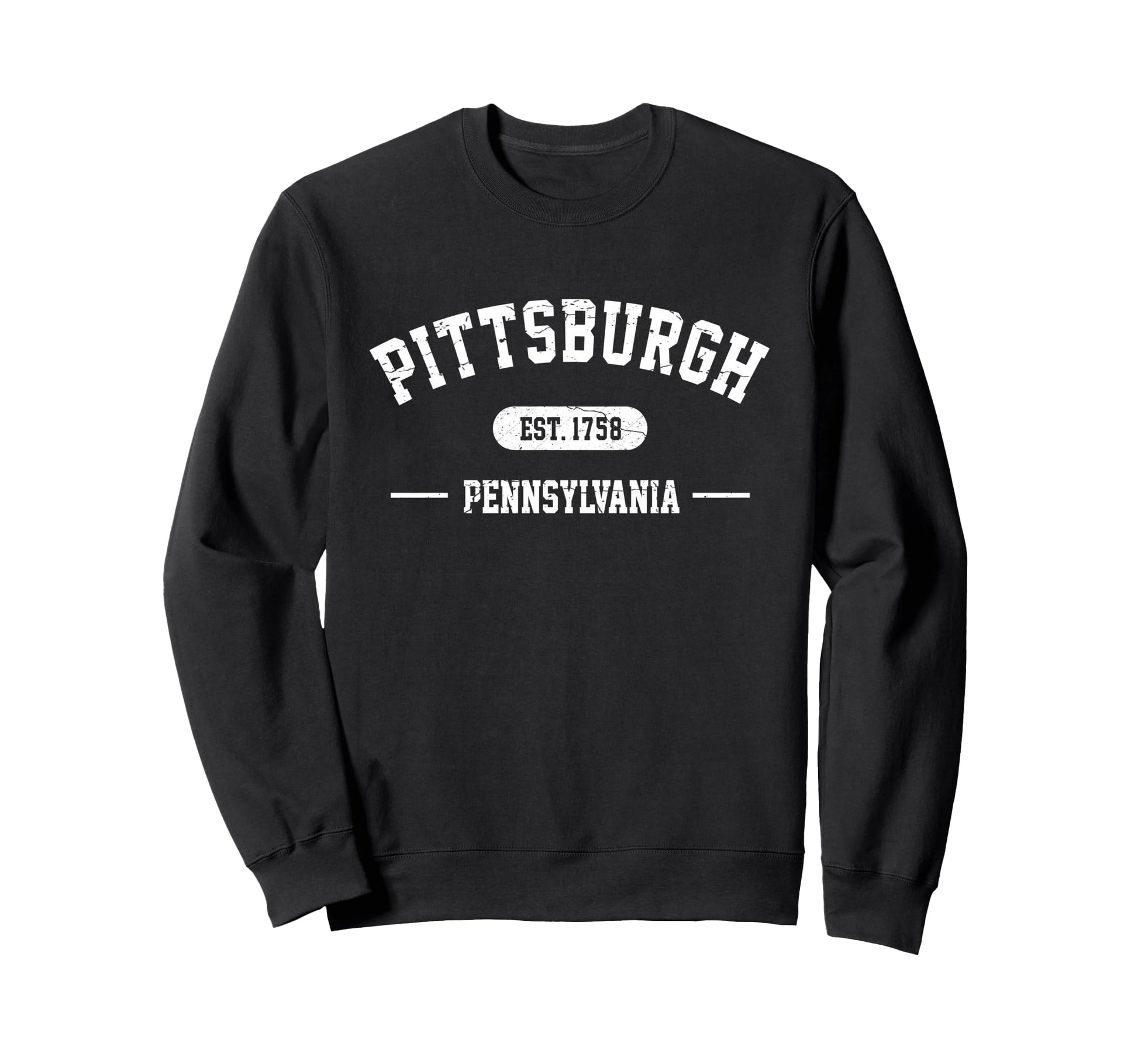 Pittsburgh Pennsylvania Est 1758 Sweatshirt - Trendy Graphic Men Women - T-Shirt, Sweatshirt, Hoodie