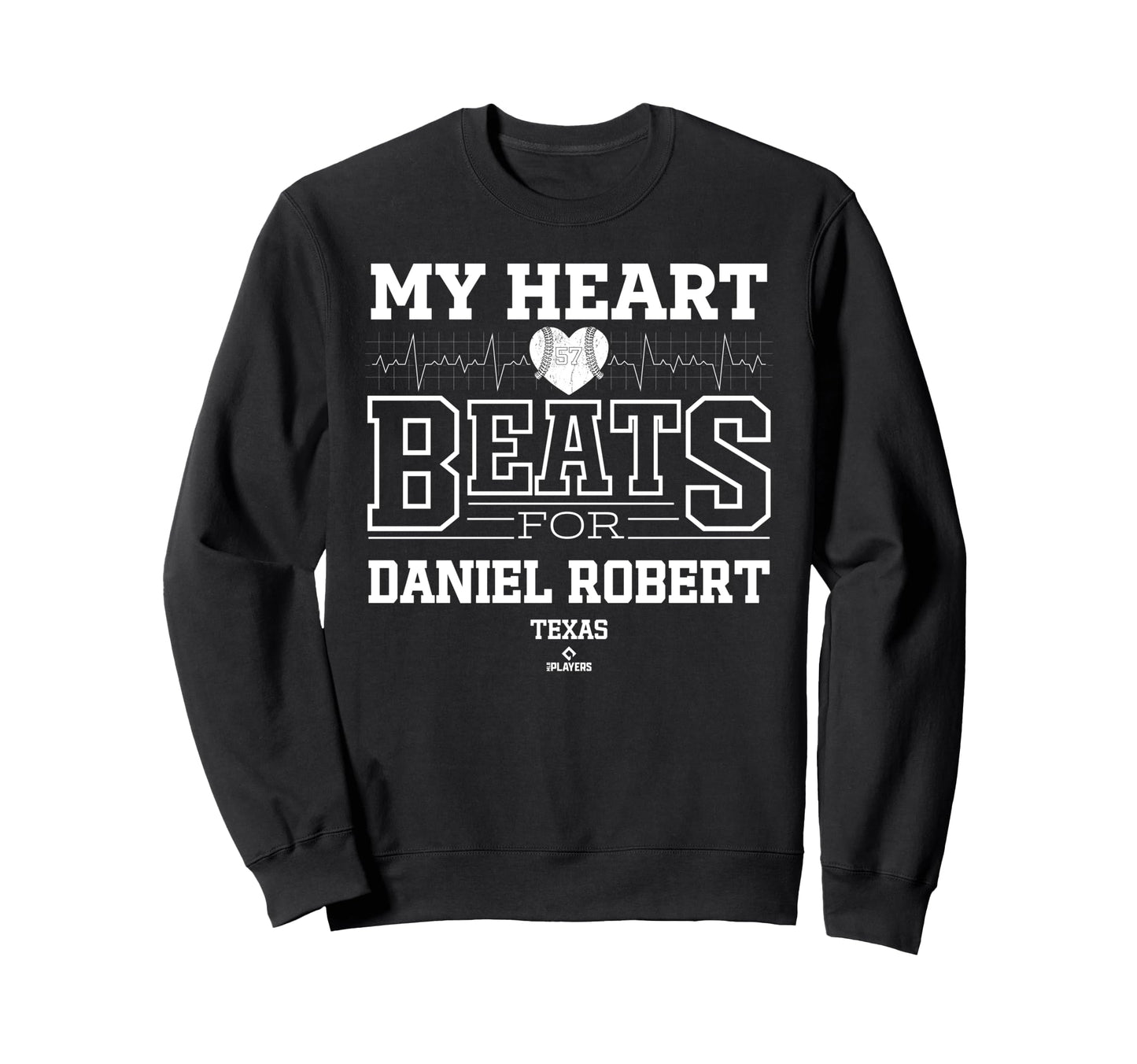 My Heart Beats Daniel Robert Texas Sweatshirt - Unique Graphic Unisex - T-Shirt, Sweatshirt, Hoodie
