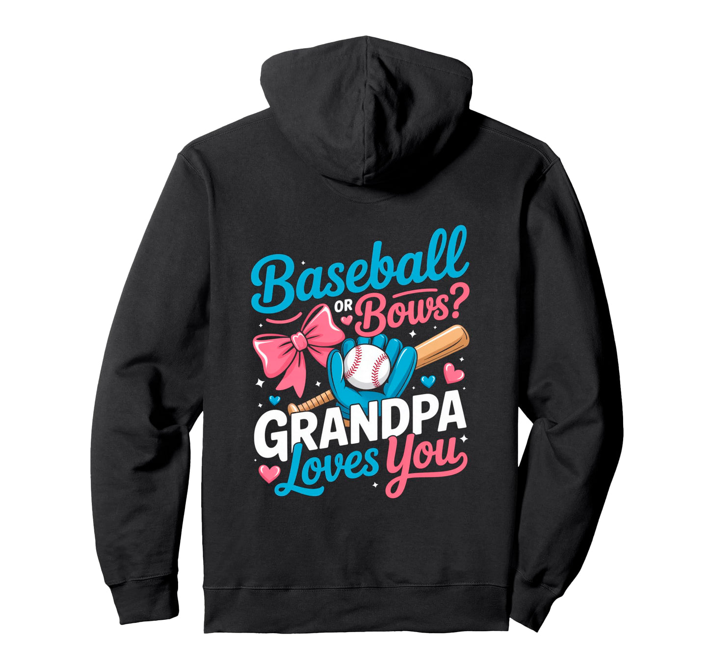 Gender Reveal Baseball Or Bows Grandpa Hoodie - Custom Art Print Unisex - T-Shirt, Sweatshirt, Hoodie