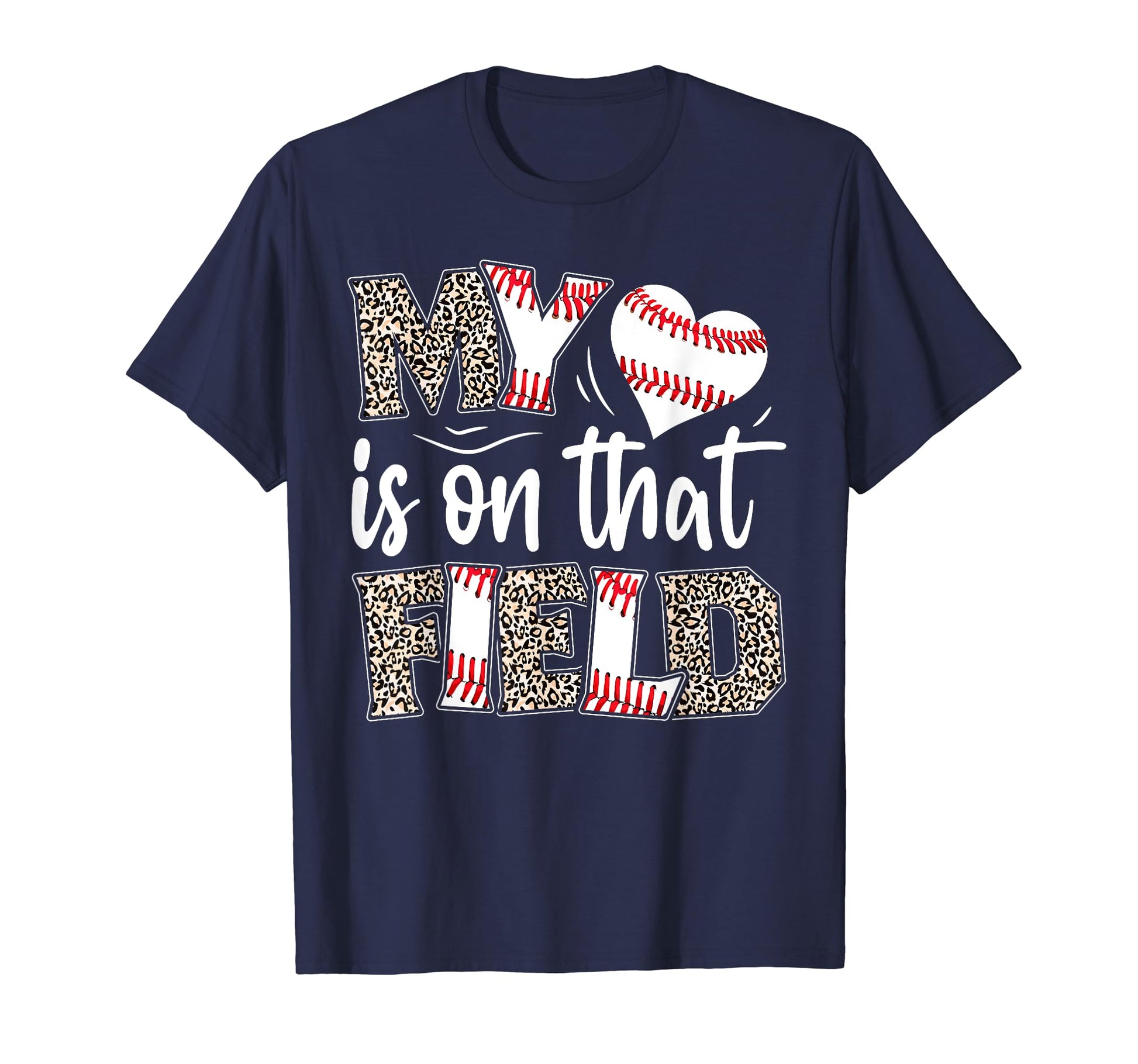 My Heart Is That Field Baseball Leopard T-Shirt - Novelty Apparel Unisex - T-Shirt, Sweatshirt, Hoodie