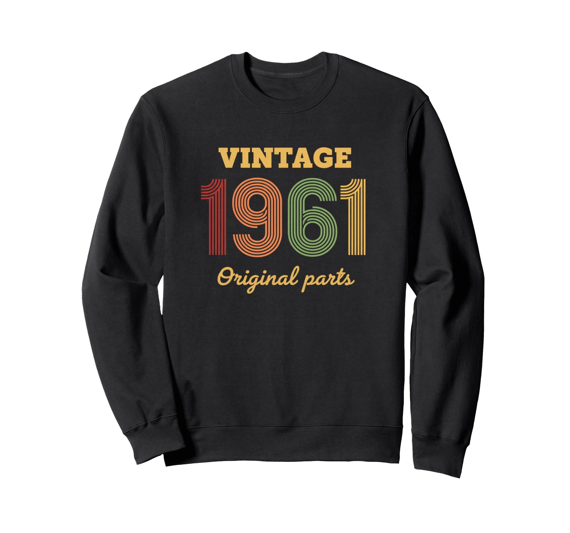 1961 Original Parts Birthday Sweatshirt - Unique Graphic Unisex - T-Shirt, Sweatshirt, Hoodie