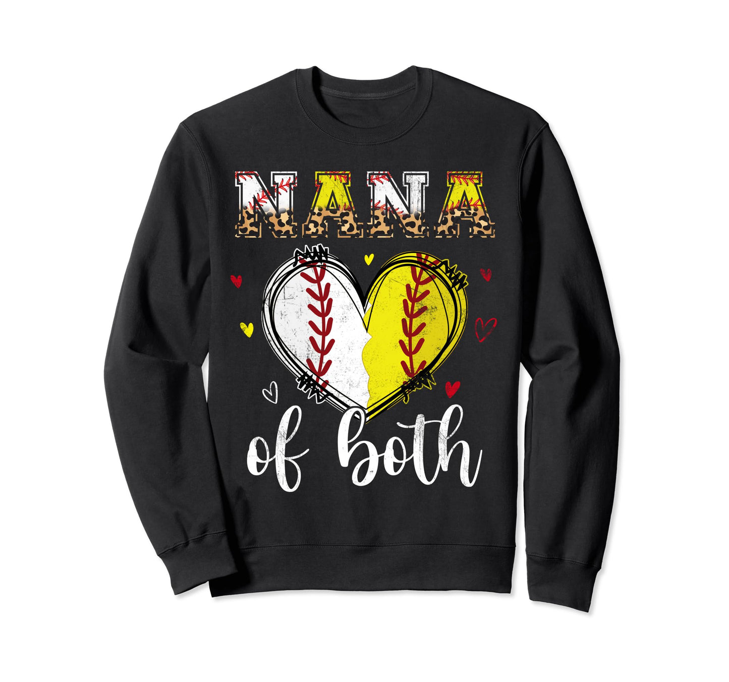 Nana Both Baseball Softball Heart Sweatshirt - Novelty Apparel Unisex - T-Shirt, Sweatshirt, Hoodie