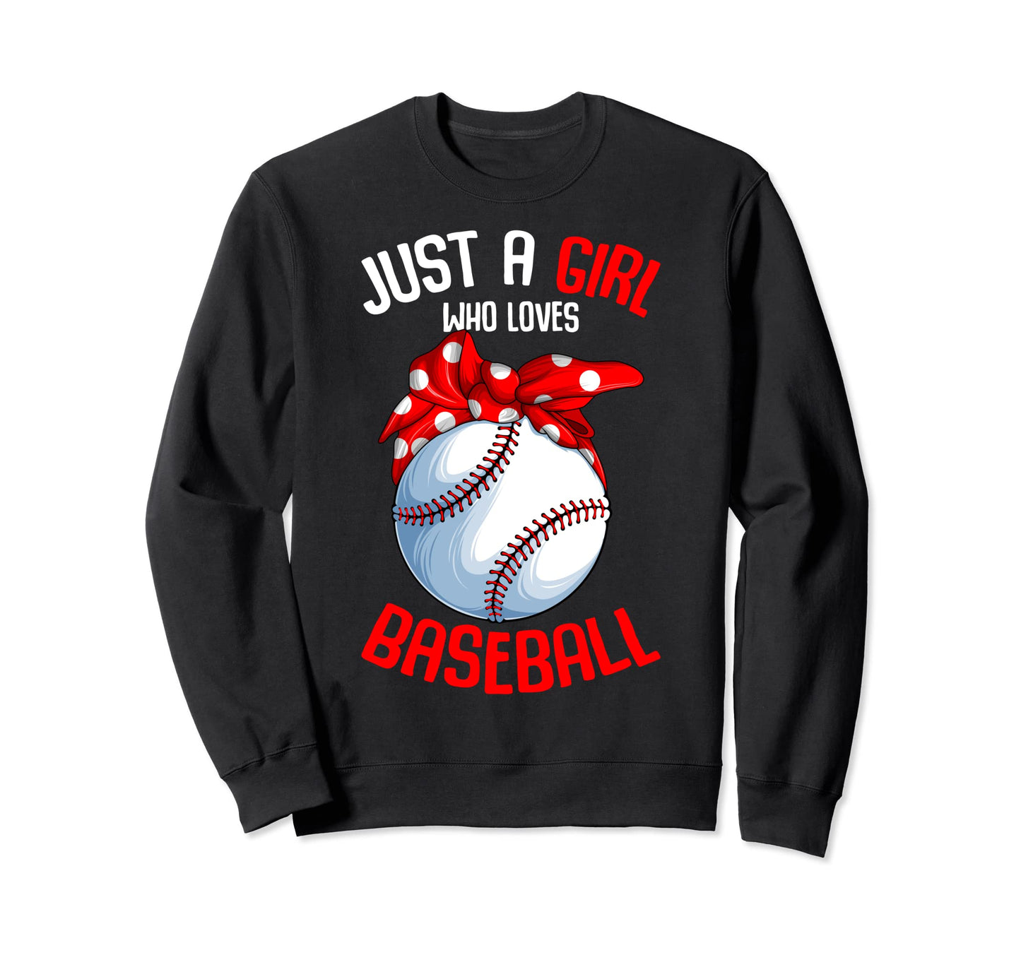 Just Who Loves Baseball Sweatshirt - Novelty Apparel Men Women - T-Shirt, Sweatshirt, Hoodie