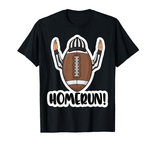 American Football Homerun Sign Referee T-Shirt - Graphic Print for Adults - T-Shirt, Sweatshirt, Hoodie