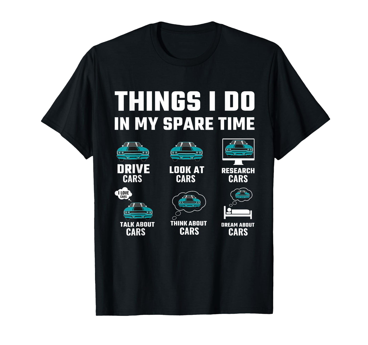 Things I Do My Spare Time Funny Car T-Shirt - Minimalist Print for Adults - T-Shirt, Sweatshirt, Hoodie