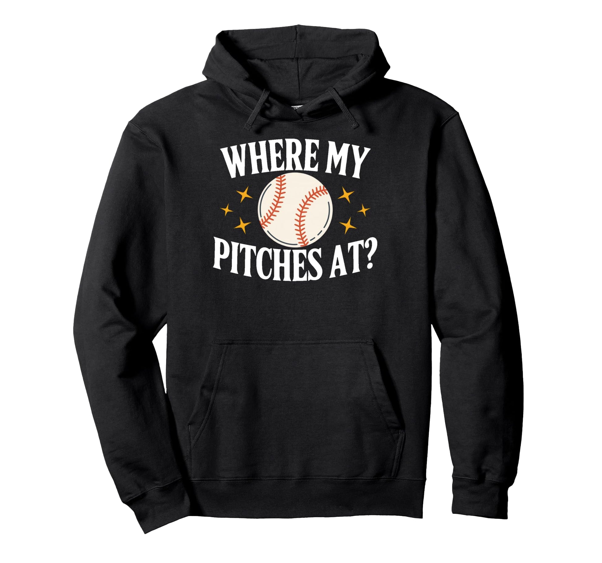 Where My Pitches Baseball Hoodie - Casual Everyday Wear for Adults - T-Shirt, Sweatshirt, Hoodie