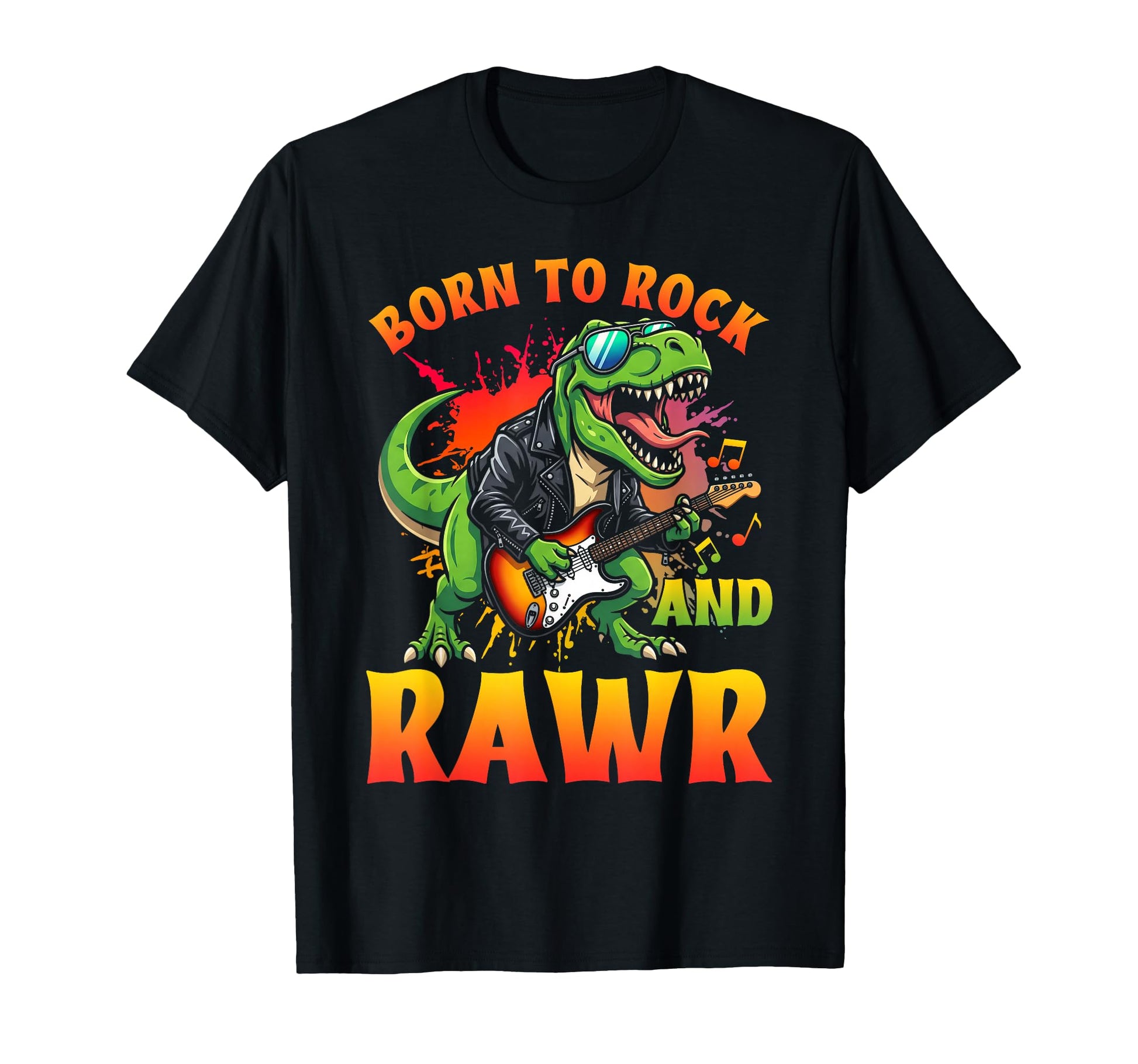 Funny Born To Rock And Rawr T-Shirt - Fun Novelty Design Men Women - T-Shirt, Sweatshirt, Hoodie