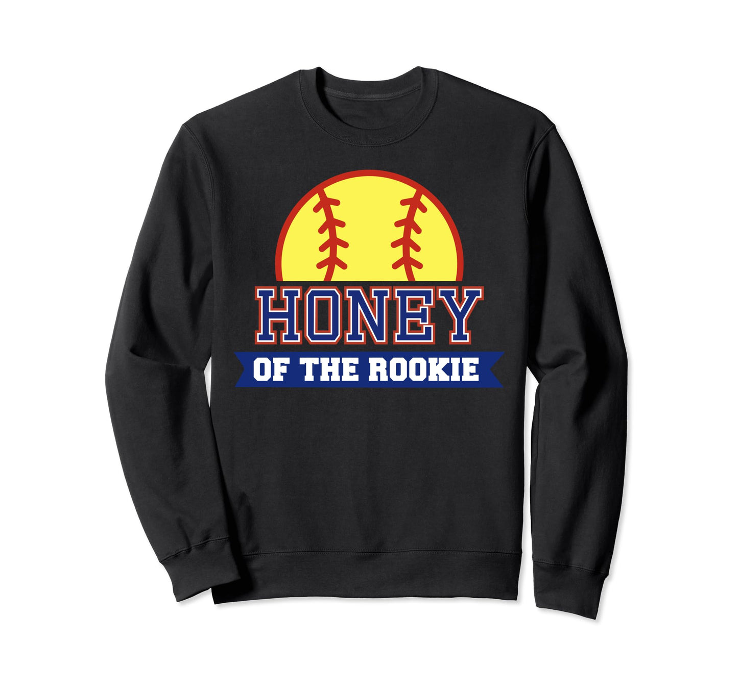 Honey Rookie 1St Birthday Sweatshirt - Aesthetic Graphic for Adults - T-Shirt, Sweatshirt, Hoodie