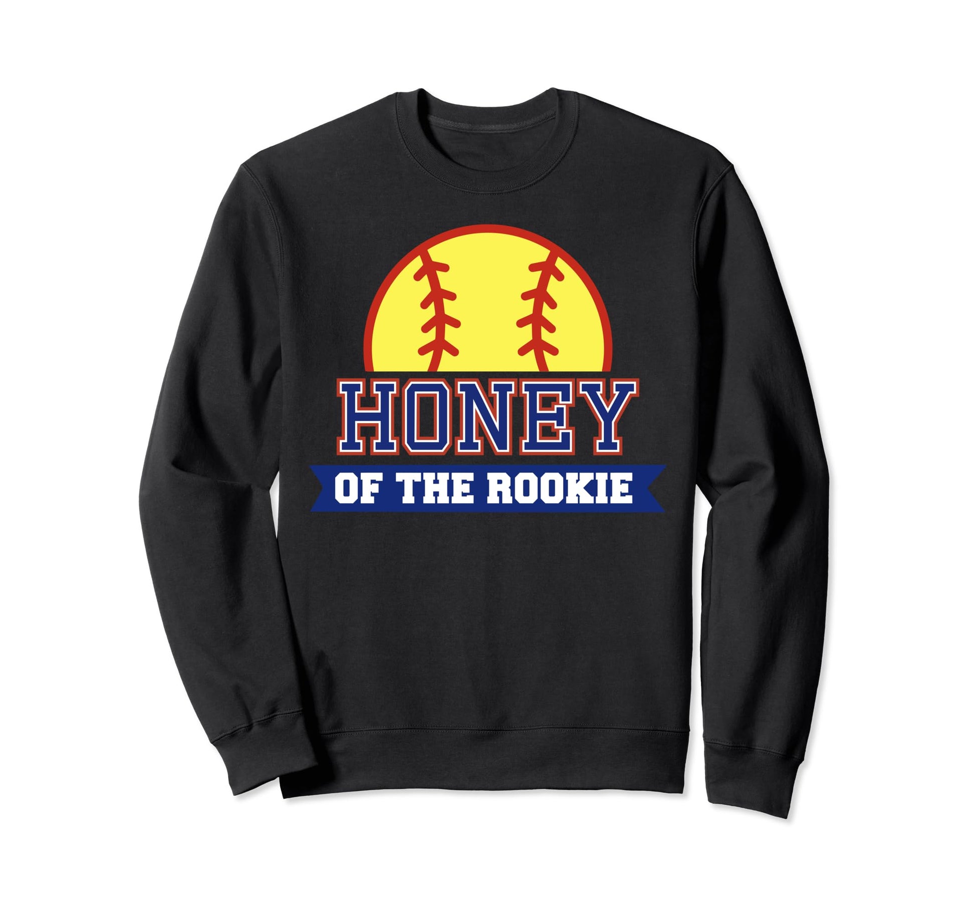 Honey Rookie 1St Birthday Sweatshirt - Aesthetic Graphic for Adults - T-Shirt, Sweatshirt, Hoodie