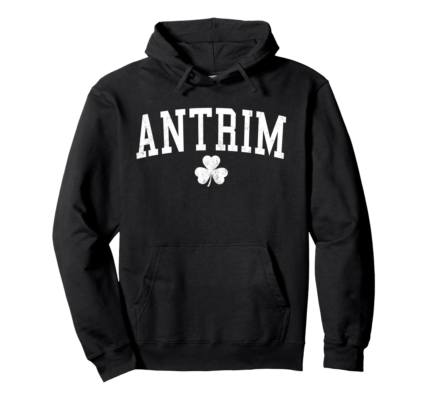 Antrim Ireland St Patricks Day Hoodie - Unique Graphic Men Women - T-Shirt, Sweatshirt, Hoodie