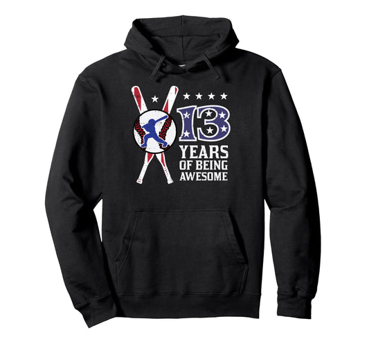 13 Years Being Awesome Baseball Flag Hoodie - Custom Art Print Men Women - T-Shirt, Sweatshirt, Hoodie