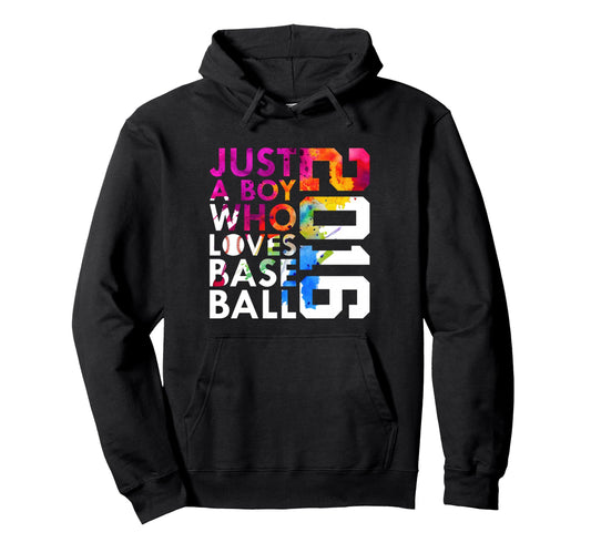 2016 Just Who Loves Baseball 10Th Hoodie - Fun Novelty Design for Adults - T-Shirt, Sweatshirt, Hoodie