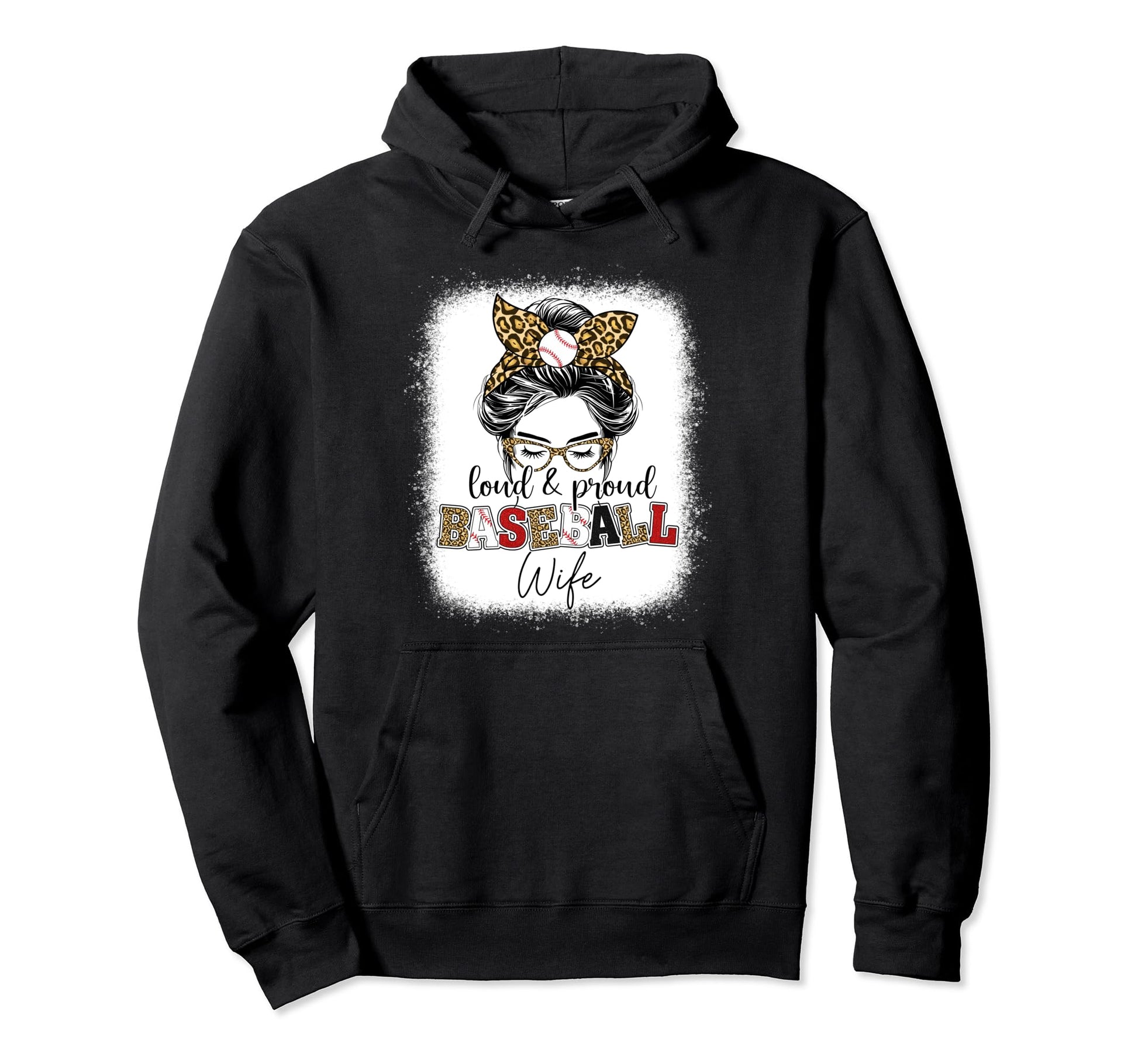 Proud And Loud Baseball Wife Messy Hoodie - Fun Novelty Design for Adults - T-Shirt, Sweatshirt, Hoodie