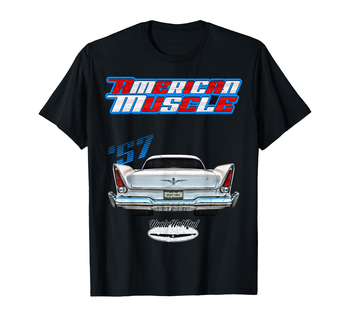 Hoola Hotrod 1957 Fury Savoy Belvedere Hot T-Shirt - Trendy Graphic Unisex - T-Shirt, Sweatshirt, Hoodie