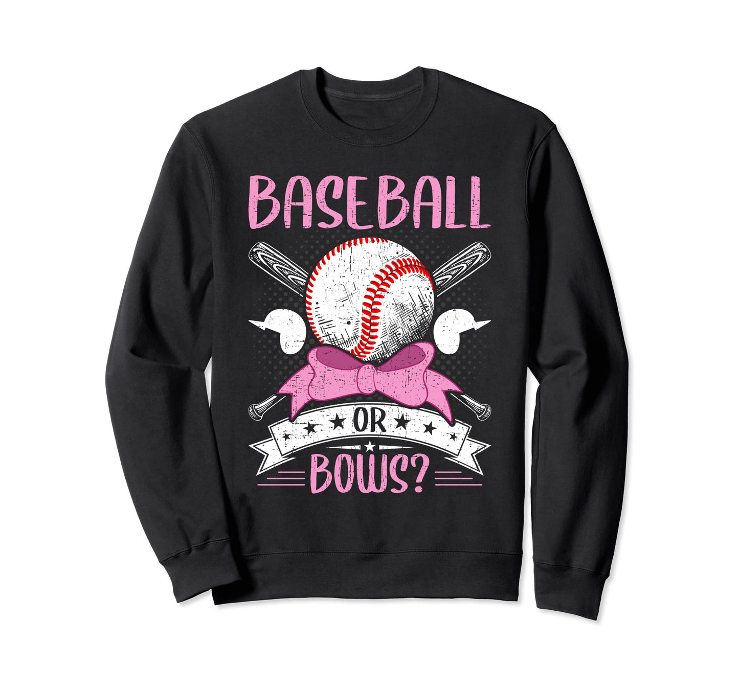 Baseball Or Bows Baseball Lover Sweatshirt - Streetwear Style Men Women - T-Shirt, Sweatshirt, Hoodie