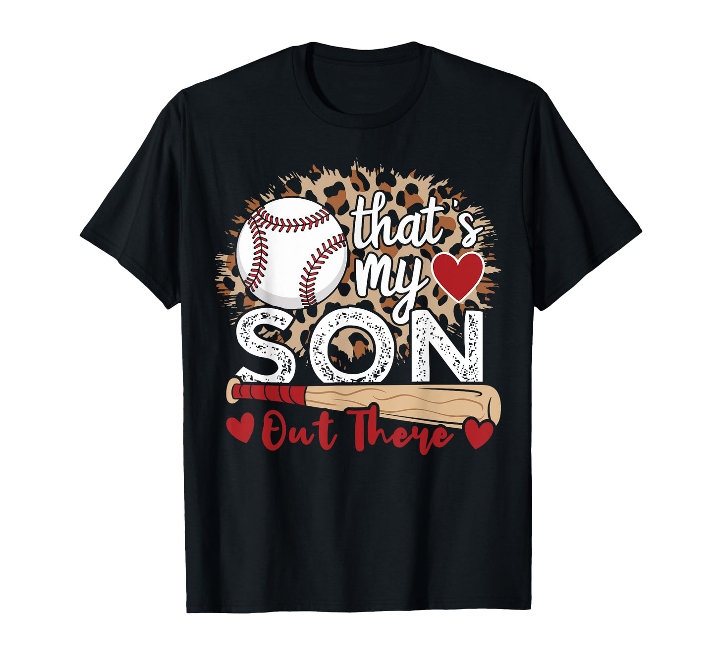 Thats My Son Out There Leopard Baseball T-Shirt - Minimalist Print Unisex - T-Shirt, Sweatshirt, Hoodie
