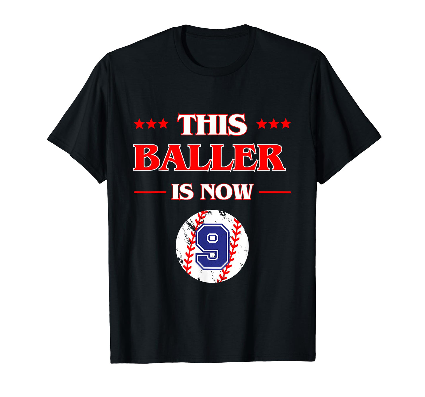 This Baller Is Now 9 Bday Baseball T-Shirt - Fun Novelty Design Men Women - T-Shirt, Sweatshirt, Hoodie