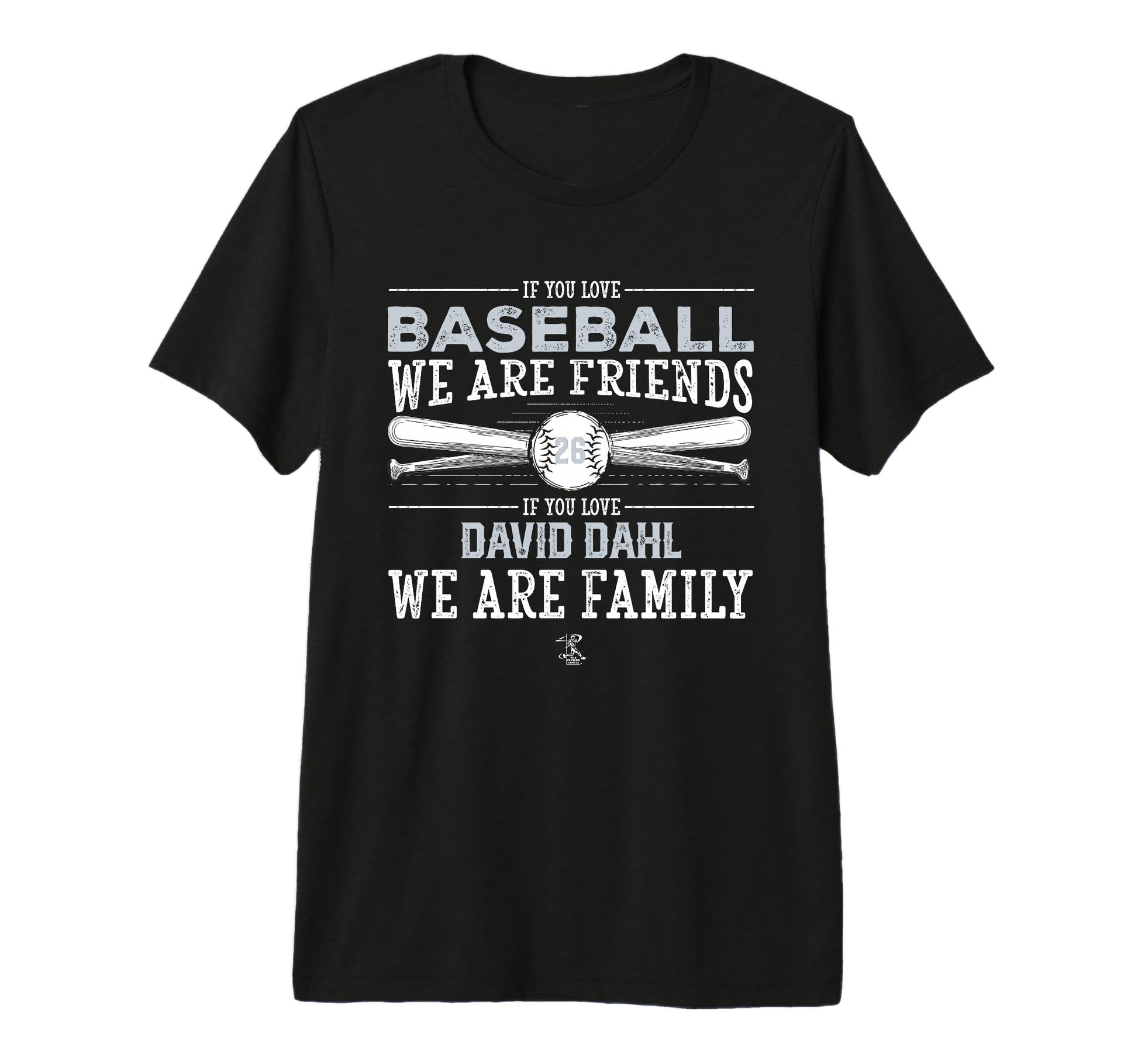 David Dahl If You Love Baseball Tri T-Shirt - Casual Everyday Wear Unisex - T-Shirt, Sweatshirt, Hoodie