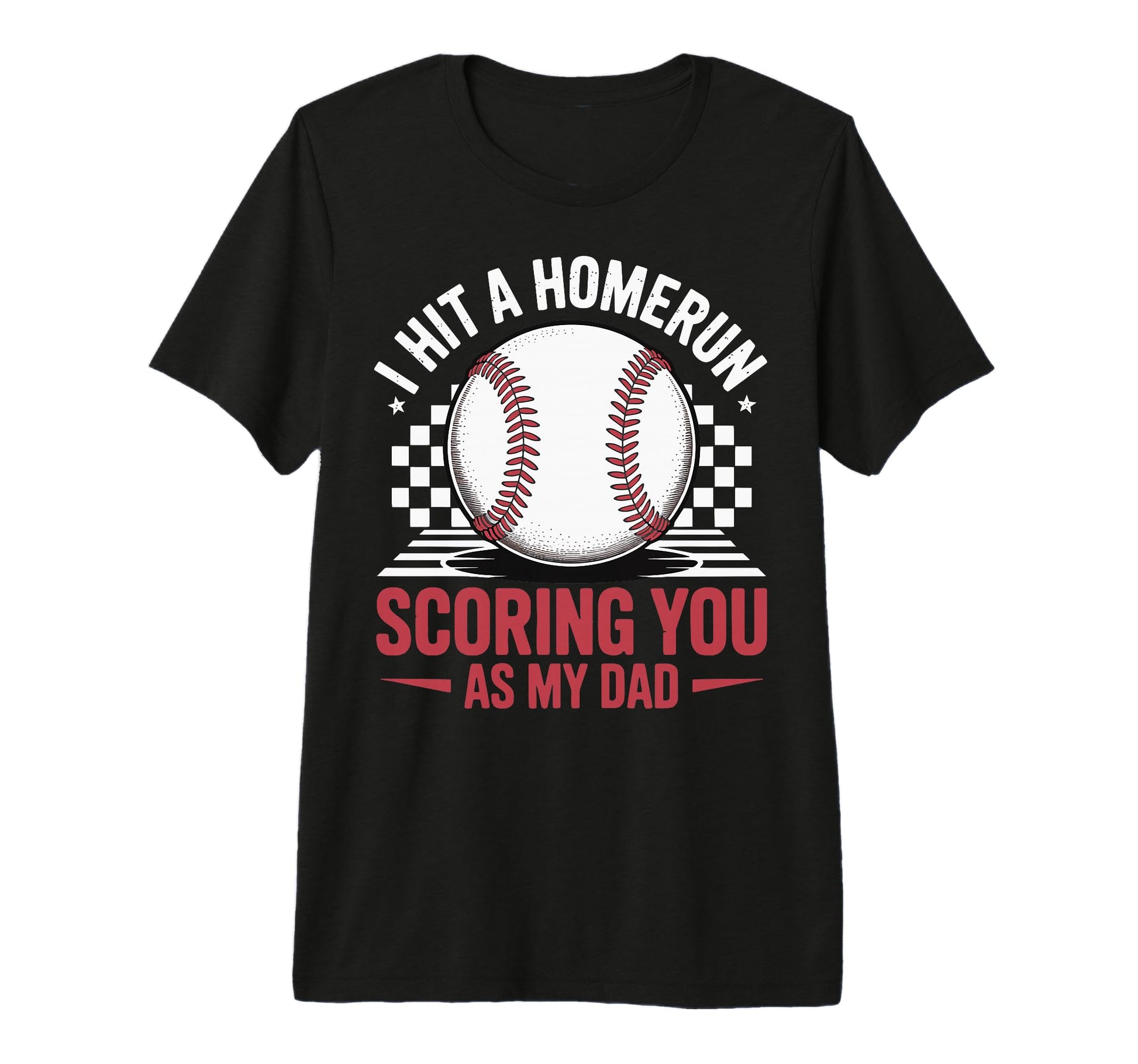 I Hit Homerun Scoring You As My Dad T-Shirt - Trendy Graphic for Adults - T-Shirt, Sweatshirt, Hoodie