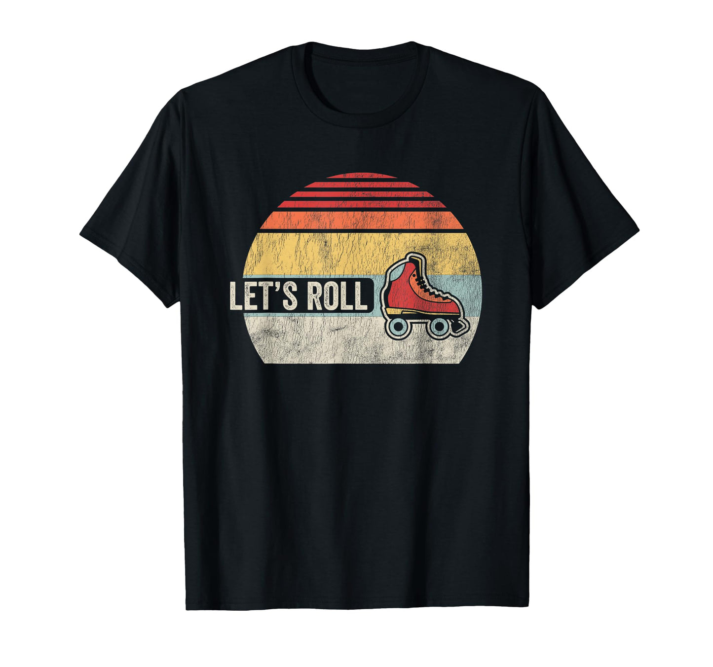 Lets Roll Sunset Roller Skate Vibe T-Shirt - Fun Novelty Design Men Women - T-Shirt, Sweatshirt, Hoodie