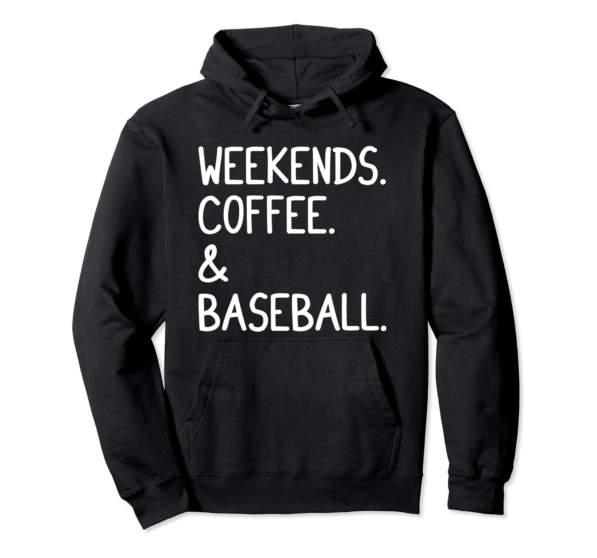 Weekends Coffee And Baseball Funny Hoodie - Casual Everyday Wear Unisex - T-Shirt, Sweatshirt, Hoodie