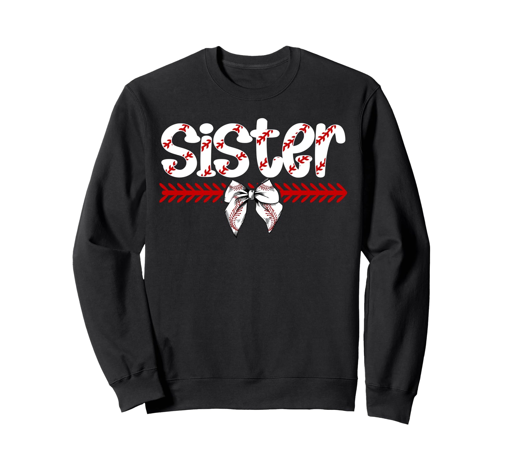 Baseball Sister Proud Sister Sweatshirt - Casual Everyday Wear for Adults - T-Shirt, Sweatshirt, Hoodie