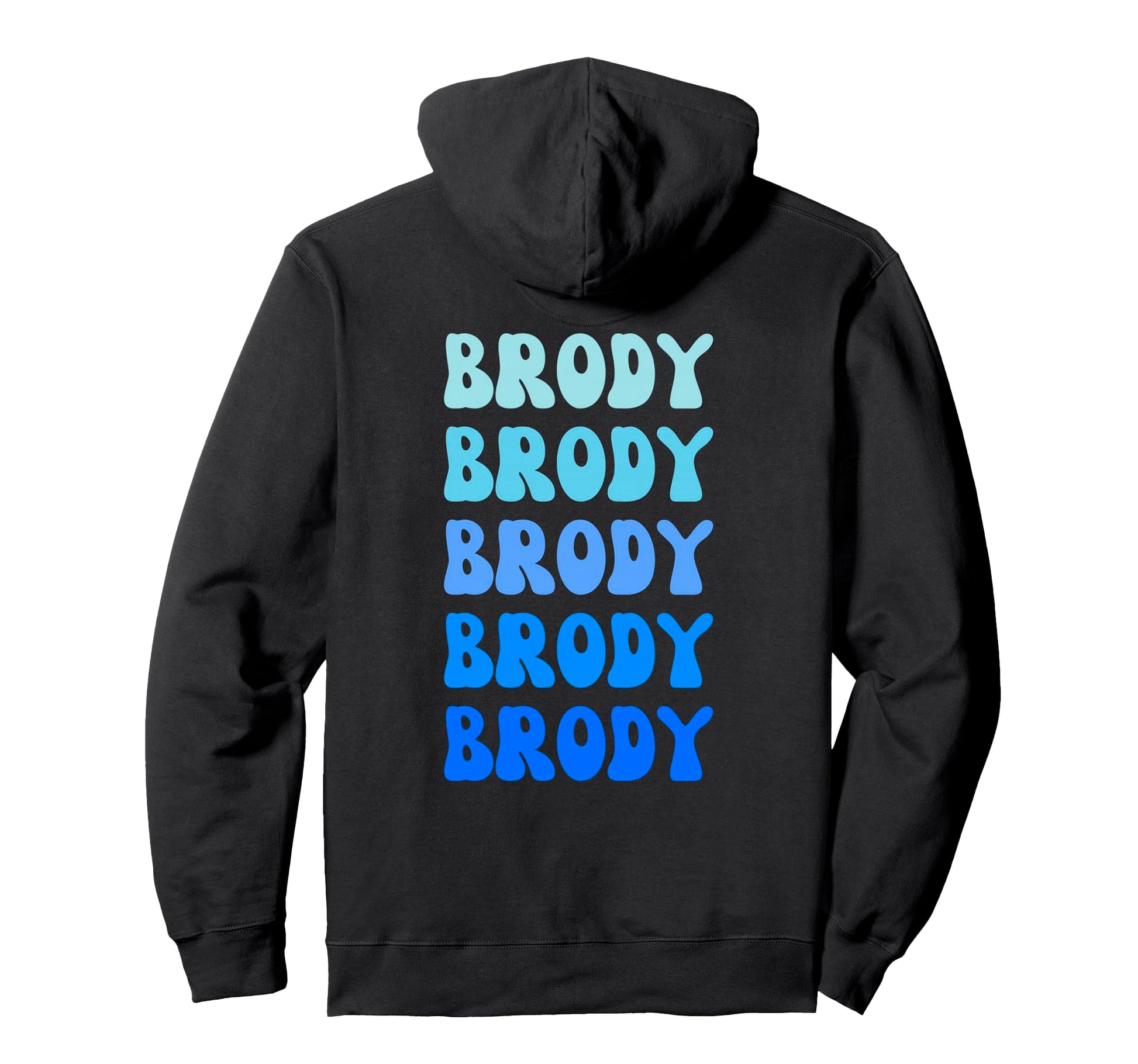 Brody Name Stack Hoodie - Casual Everyday Wear Unisex - T-Shirt, Sweatshirt, Hoodie