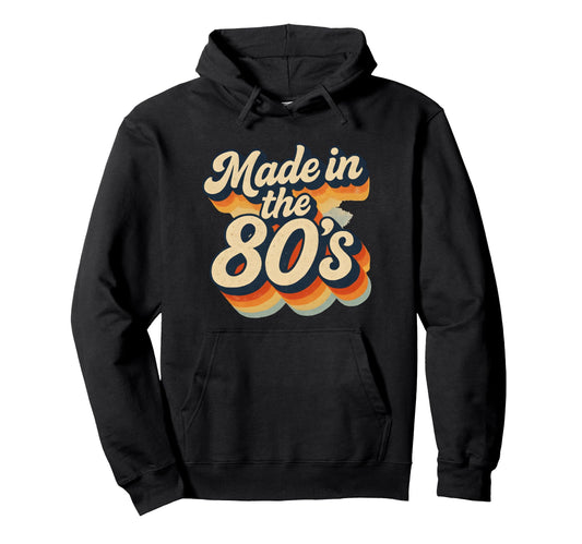 80S Typography Nostalgic Throwback Hoodie - Streetwear Style for Adults - T-Shirt, Sweatshirt, Hoodie