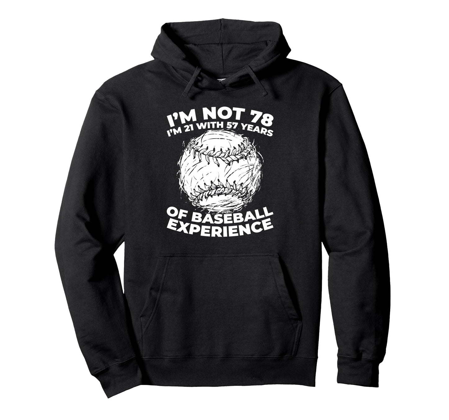 78 Years Old Baseballer Player Sport Hoodie - Fun Novelty Design Unisex - T-Shirt, Sweatshirt, Hoodie