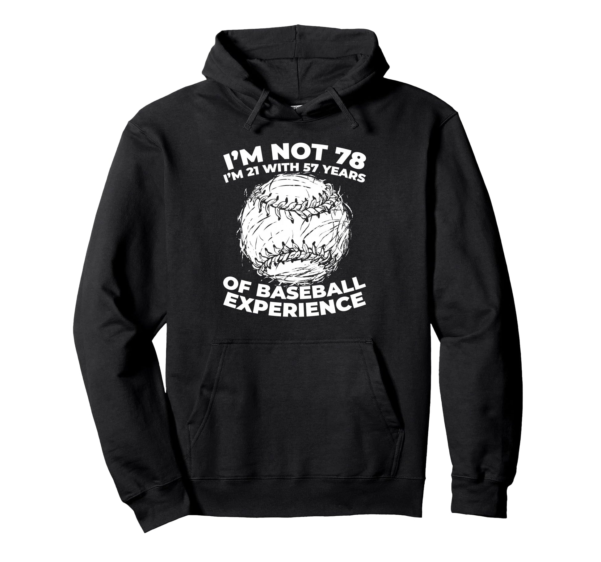 78 Years Old Baseballer Player Sport Hoodie - Fun Novelty Design Unisex - T-Shirt, Sweatshirt, Hoodie