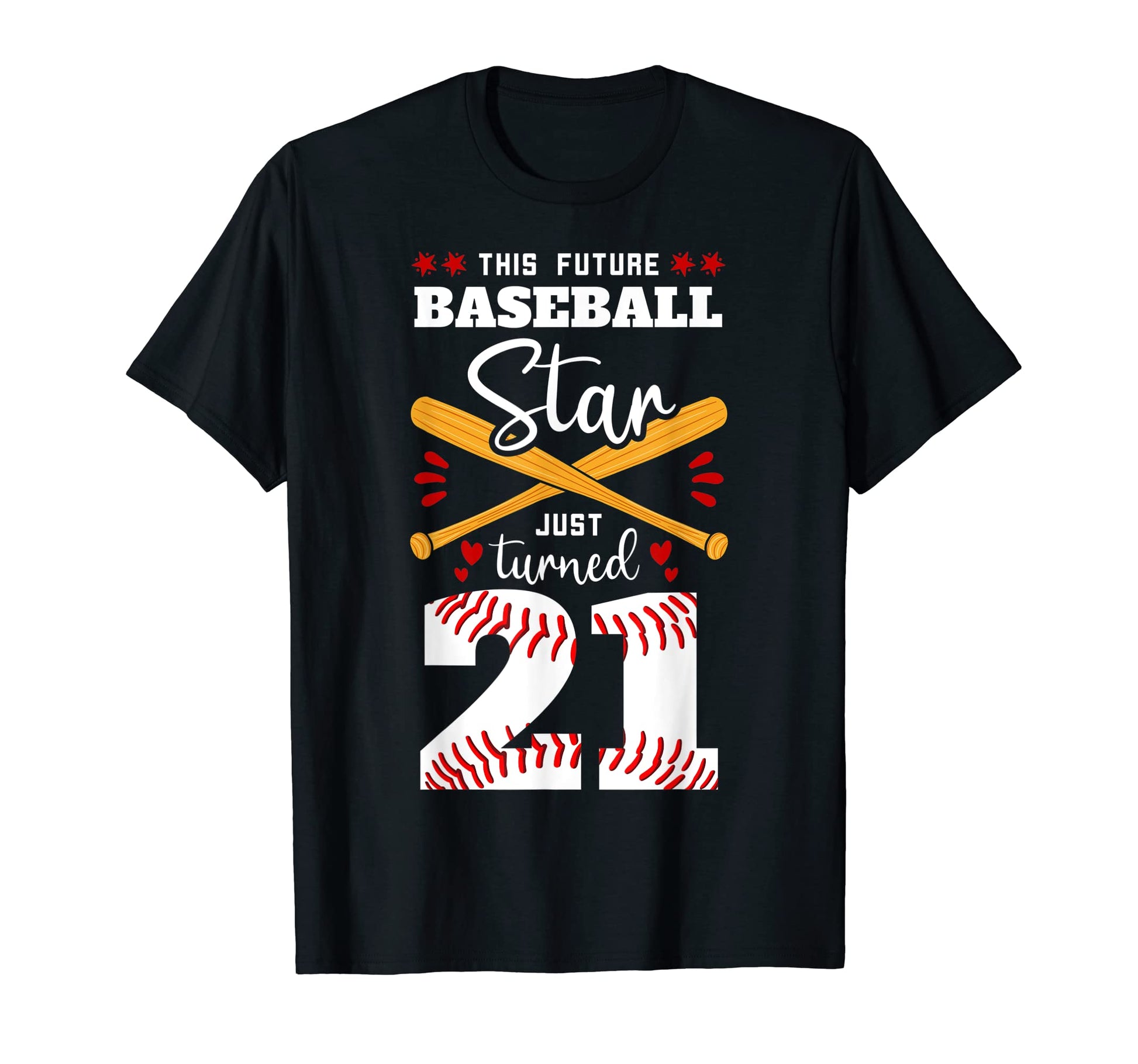 This Future Baseball Star Just Turned T-Shirt - Novelty Apparel for Adults - T-Shirt, Sweatshirt, Hoodie