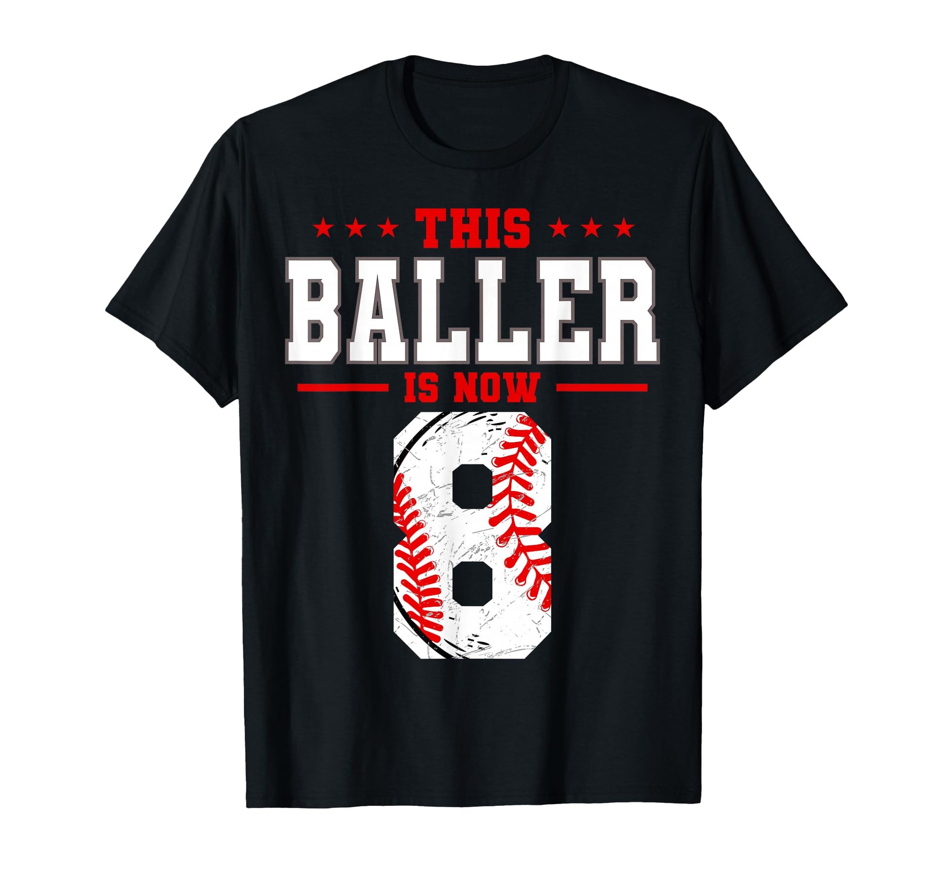 This Baller Is Now 8 Birthday Baseball T-Shirt - Trendy Graphic for Adults - T-Shirt, Sweatshirt, Hoodie