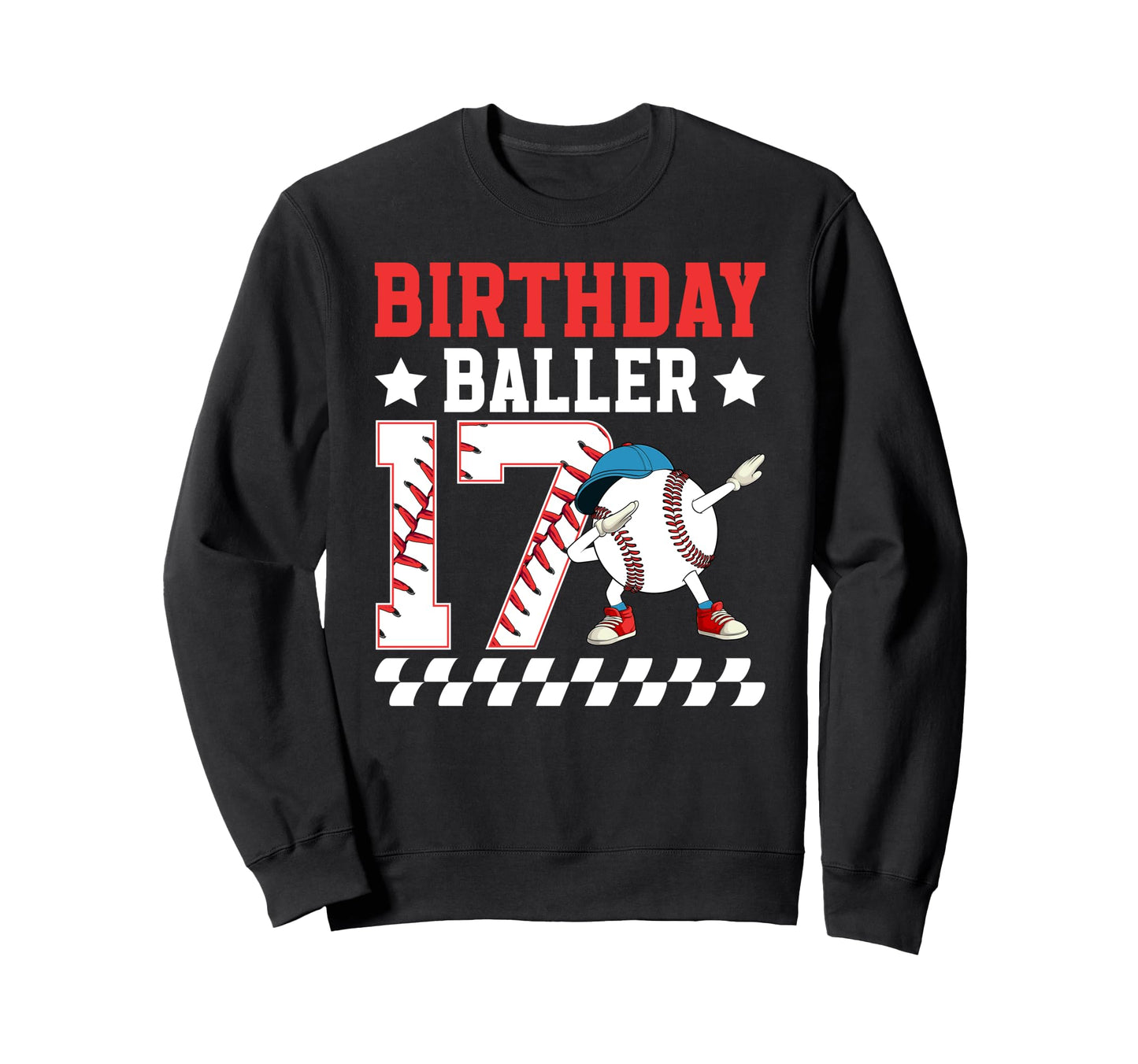 17Th Baseball Birthday Seventeen Sweatshirt - Fun Novelty Design Unisex - T-Shirt, Sweatshirt, Hoodie
